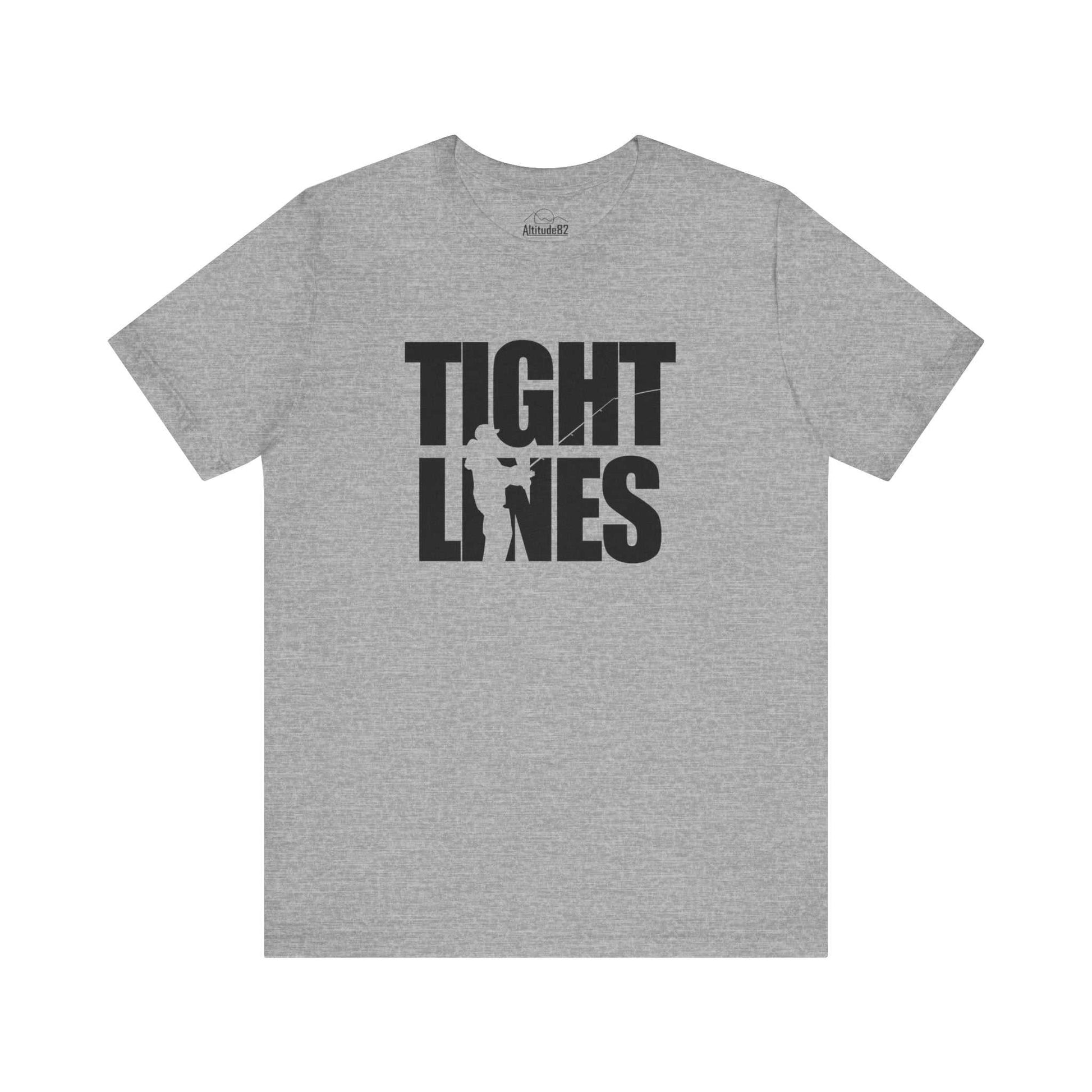 Tight Lines Fishing Tee